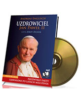 Uzdrowiciel. Jan Paweł II