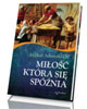 Miłość która się spóźnia - okładka książki