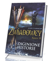 Zwiadowcy. Księga 11. Zaginione historie