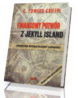 Finansowy potwór z Jekyll Island