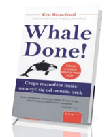 Whale Done! Czego menedżer może nauczyć się od trenera orek