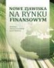 Nowe zjawiska na rynku finansowym - okładka książki