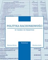 Polityka rachunkowości w teorii i w praktyce