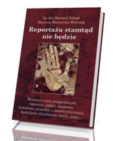 Reportażu stamtąd nie będzie