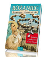 Różaniec. Rozważania. Historia. Łaski (+ różaniec)