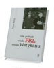 Cele polityki władz PRL wobec Watykanu - okładka książki