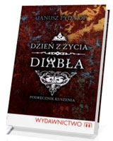 Dzień z życia diabła. Podręcznik kuszenia