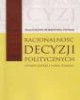 Racjonalność decyzji politycznych. - okładka książki