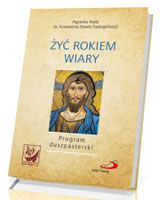 Żyć Rokiem Wiary. Program duszpasterski