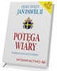 Potęga wiary. Papieskie katechezy - okładka książki