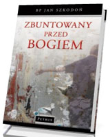 Zbuntowany przed Bogiem