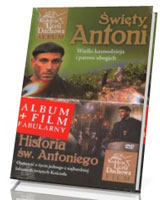 Święty Antoni. Wielki kaznodzieja i patron ubogich (+ DVD)