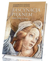 Fascynacja pięknem. Między Biblią a teologią