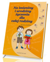 Na imieniny i urodziny życzenia dla całej rodziny