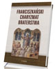 Franciszkański charyzmat braterstwa - okładka książki