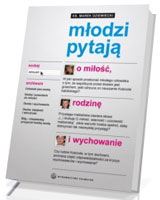 Młodzi pytają o miłość rodzinę i wychowanie