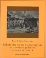 Szkoły dla dzieci niesłyszących na ziemiach polskich w latach 1817-1914