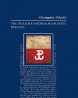 The Polish Underground State 1939-1945