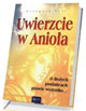 Uwierzcie w Anioła - okładka książki