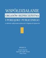 Współdziałanie organów bezpieczeństwa i porządku publicznego w zakresie wykrywania wykroczeń i ścigania ich sprawców
