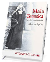 Mała Tereska. Opowieść o małej drodze