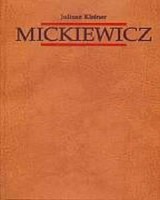 Mickiewicz. Tom 2. Dzieje Konrada cz. 2