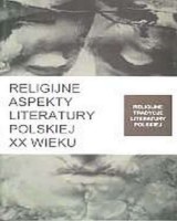 Religijne aspekty literatury polskiej XX wieku