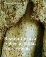 Rozum i wiara wobec pytania. Kim jestem?