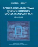 Spółka komandytowa według kodeksu spółek handlowych. Komentarz