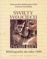 Święty Wojciech. Życie i kult. Bibliografia do roku 1999