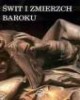 Świt i zmierzch Baroku - okładka książki