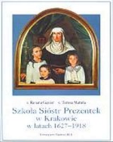 Szkoła Sióstr Prezentek w Krakowie w latach 1627-1918