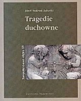 Tragedie duchowne. Seria: Staropolski dramat religijny. Tom 14
