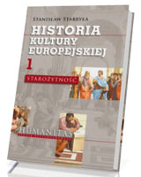 Historia kultury europejskiej. Tom 1. Starożytność. Seria: Humanitas. Studia kulturoznawcze