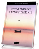 Istotne problemy kaznodziejskie