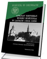 Aparat represji wobec Kościoła w latach 1944-1956. Terytorium obecnej diecezji sandomierskej