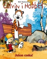 Calvin i Hobbes. Tom 3. Jukon czeka!