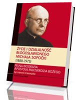 Życie i działalność błogosławionego Michała Sopoćki (1888-1975)