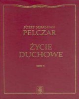 Życie duchowe. Tom 1