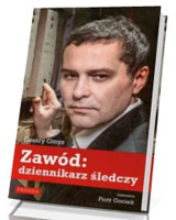 Zawód: dziennikarz śledczy