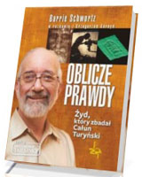 Oblicze Prawdy. Żyd, który zbadał Całun Turyński