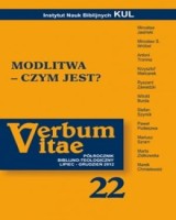 Verbum Vitae 22 (2012). Modlitwa - czym jest?