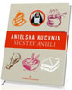 Anielska kuchnia Siostry Anieli - okładka książki