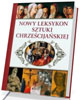 Nowy leksykon sztuki chrześcijańskiej - okładka książki