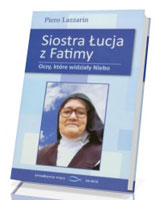 Siostra Łucja z Fatimy. Oczy, które widziały Niebo