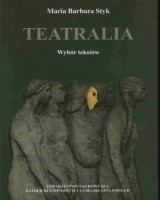 Teatralia. Wybór tekstów
