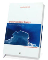 Przezwyciężyć kryzys. Spojrzenie z perspektywy wiary