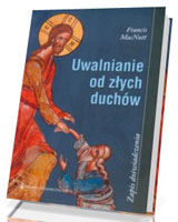 Uwalnianie od złych duchów. Zapis doświadczenia