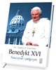 Benedykt XVI. Nauczyciel i pielgrzym - okładka książki