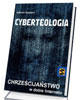 Cyberteologia. Chrześcijaństwo - okładka książki